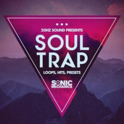 Trap素材Sonic Mechanics 20Hz Sound Soul Trap MULTiFORMAT