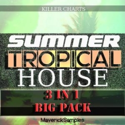 Maverick Samples – Summer Tropical House Bundle Vol 1 – 3 WAV MiDi