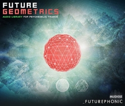 Trance素材Futurephonic Future Geometrics Audio Library for Psychedelic Trance