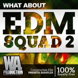 EDM素材2WA Production What About EDM Squad 2 MULTiFORMAT