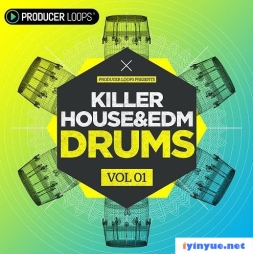 Producer Loops - Killer House & EDM Drums Vol.1